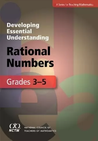 Developing Essential Understanding - Rational Numbers in Grades 3-5 cover