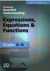 Developing Essential Understanding of Expressions, Equations, and Functions for Teaching Math in Grades 6-8 cover