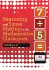 Reasoning and Sense Making in the Mathematics Classroom cover