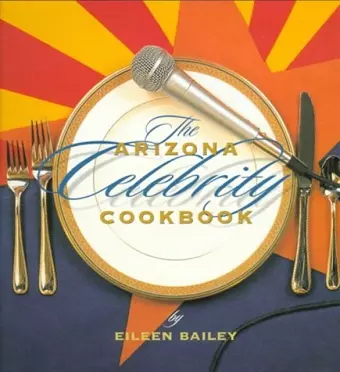 Arizona Celebrity Cookbook cover