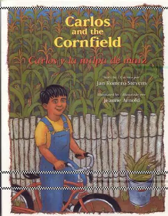 Carlos and the Cornfield / Carlos y la Milpa de Maiz cover