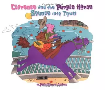 Clarence and the Purple Horse Bounce Into Town cover