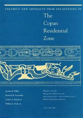 Ceramics and Artifacts from Excavations in the Copan Residential Zone cover