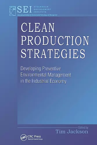 Clean Production Strategies Developing Preventive Environmental Management in the Industrial Economy cover