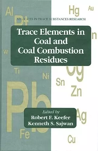 Trace Elements in Coal and Coal Combustion Residues cover