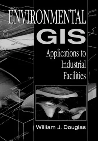 Environmental GIS Applications to Industrial Facilities cover