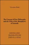 The Concept of First Philosophy and the Unity of the Metaphysics of Aristotle cover