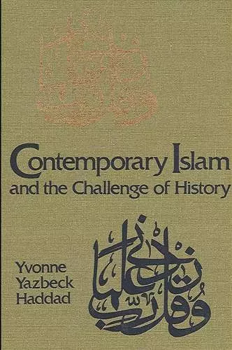 Contemporary Islam and the Challenge of History cover