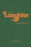 Taking Laughter Seriously cover