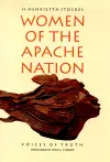 Women Of The Apache Nation-Voices Of Truth New Ed cover