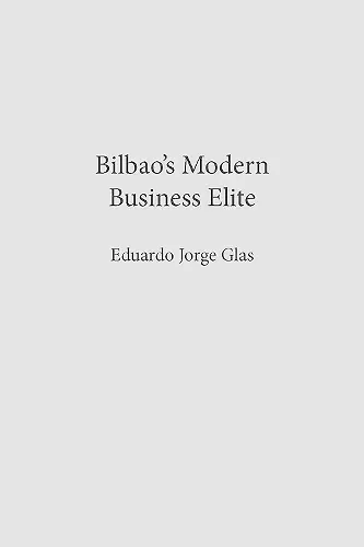 Bilbao's Modern Business Elite cover