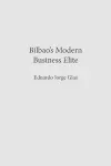 Bilbao's Modern Business Elite cover