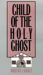 Child of the Holy Ghost cover