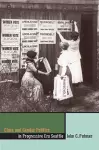 Class and Gender Politics in Progressive-era Seattle cover