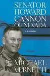 Senator Howard Cannon of Nevada cover