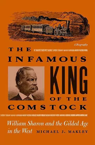 The Infamous King of the Comstock cover