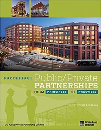 Successful Public/Private Partnerships: From Principles to Practices cover