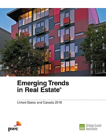 Emerging Trends in Real Estate 2018 cover