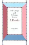 Folk Groups And Folklore Genres Reader cover