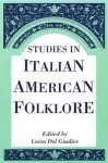 Studies In Italian American Folklore cover