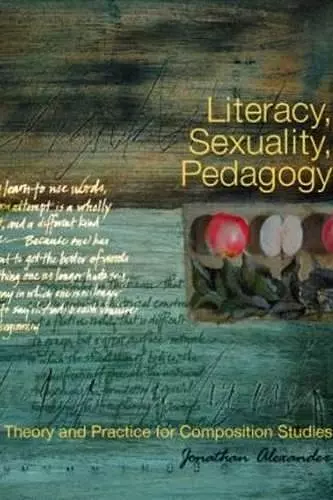 Literacy, Sexuality, Pedagogy cover
