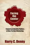 Facing the Center cover