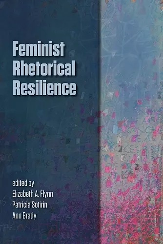 Feminist Rhetorical Resilience cover