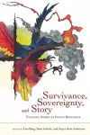 Survivance, Sovereignty, and Story cover