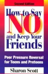 How to Say No and Keep Your Friends cover