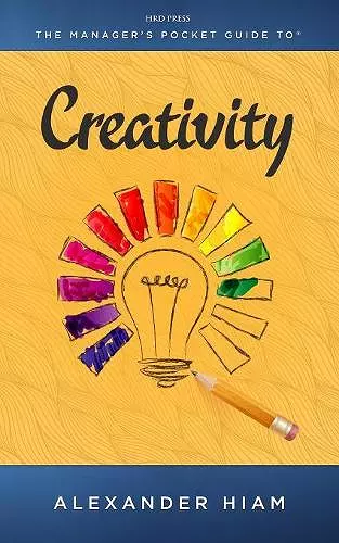 The Manager's Pocket Guide to Creativity cover