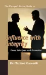 The Manager's Pocket Guide to Influencing with Integrity cover