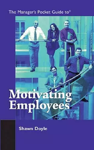 The Manager's Pocket Guide to Motivating Employees cover