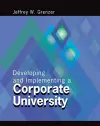 Developing and Implementing a Corporate University cover