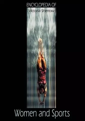 Encyclopedia of Women and Sports cover