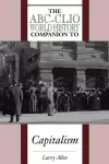 The ABC-CLIO World History Companion to Capitalism cover