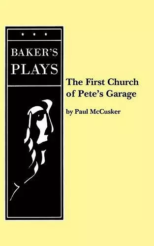 The First Church of Pete's Garage cover