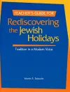 Rediscovering the Jewish Holidays - Teacher's Guide cover