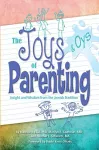 Joys and Oys of Parenting: Insight and Wisdom from the Jewish Tradition cover