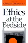 Ethics at the Bedside cover