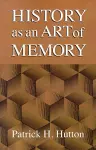 History as an Art of Memory cover