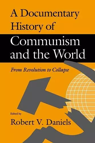 A Documentary History of Communism and the World cover