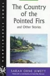 The Country of the Pointed Firs and Other Stories cover