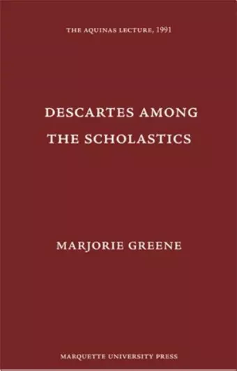 Descartes Among The Scholastics cover