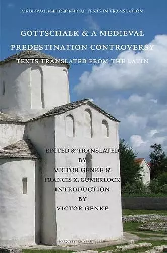 Gottschalk and a Medieval Predestination Controversy cover