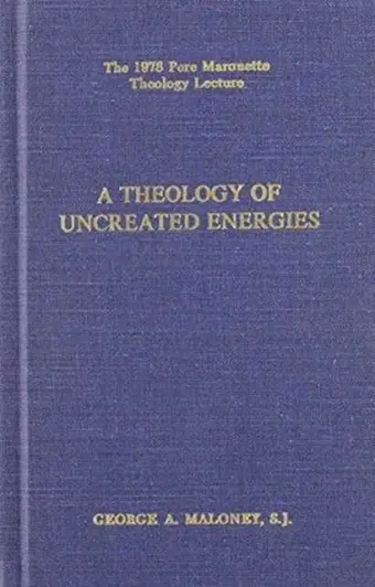 A Theology of ""Uncreated Energies cover