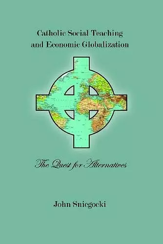 Catolic Social Teaching and Economic Globalization cover