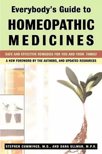 Everybody'S Guide to Homeopathic Medicines cover