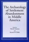 Archaeology Of Settlement Abandonment of Middle America cover