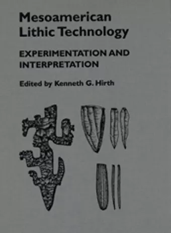 Mesoamerican Lithic Technology cover