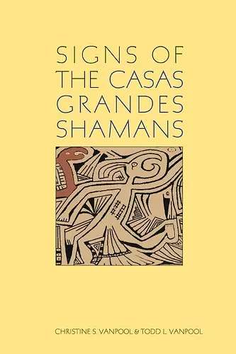 Signs of the Casas Grandes Shamans cover